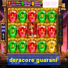 deracore guarani